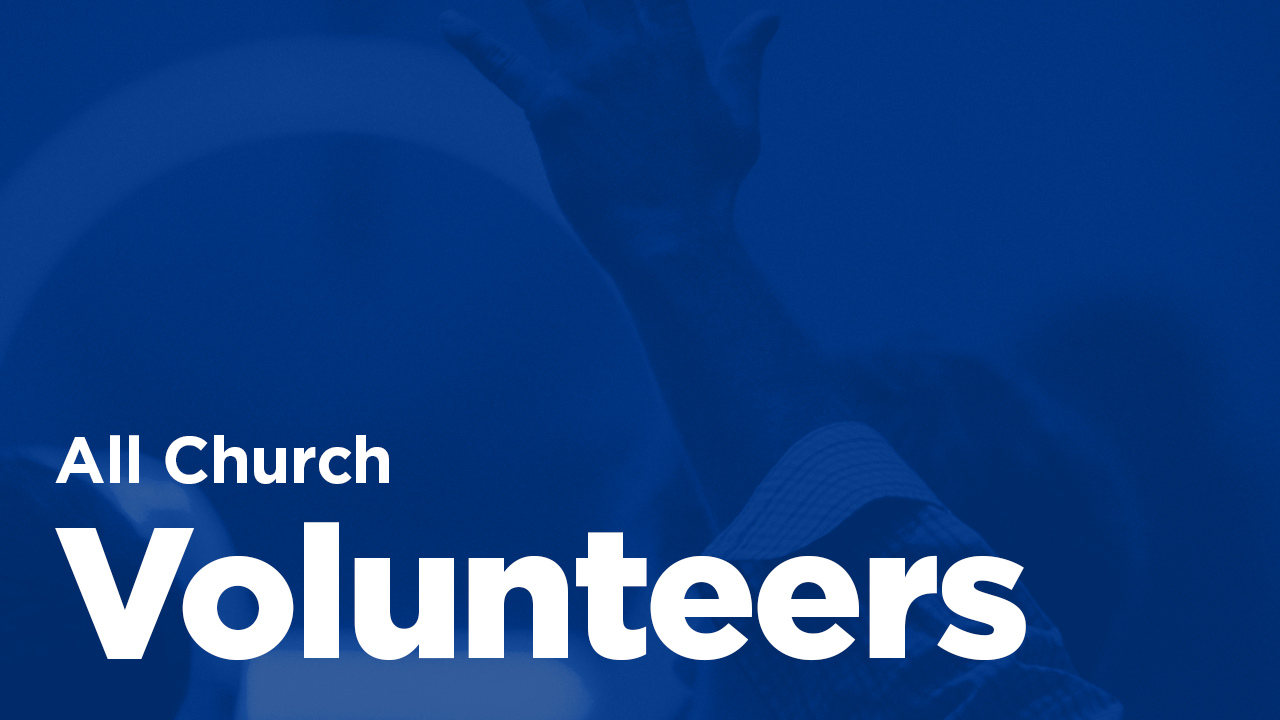All Church Volunteers