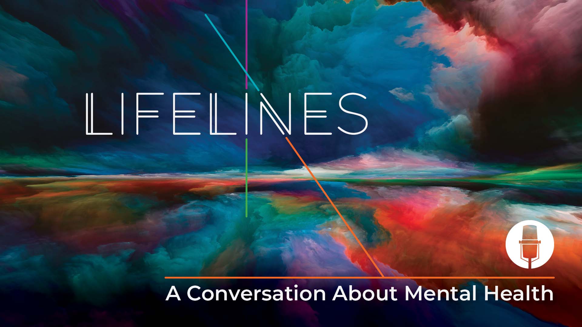 Lifelines Podcast: A Conversation About Mental Health